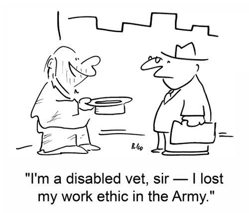 'I'm a disabled vet, sir -- I lost my work ethic in the Army.'