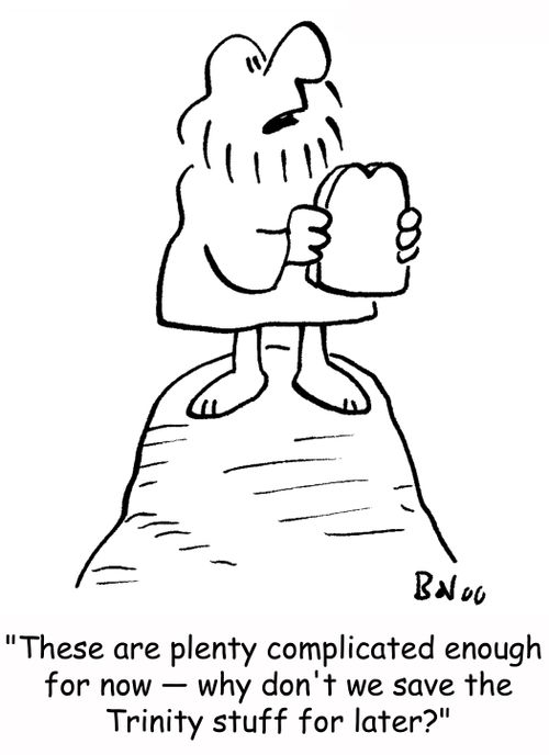 'These are plenty complicated enough for now -- why don't we save the Trinity stuff for later?'