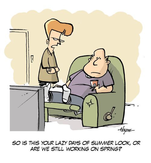 'So is this your lazy days of summer, or are we still working on spring?'