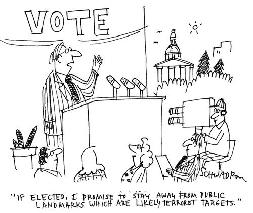 'If elected, I promise to stay away from public landmarks which are likely terrorist targets.'