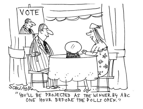 'You'll be projected as the winner by ABC one hour before the polls open.'