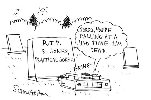 RIP R Jones, Practical Joker: 'Sorry, you're calling at a bad time. I'm dead.'