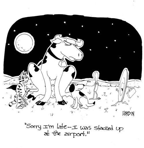 'Sorry I'm late - I was stacked up at the airport.'