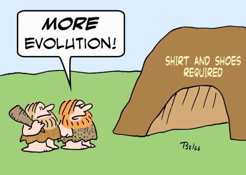 SHIRT AND SHOES REQUIRED, 'MORE evolution!'