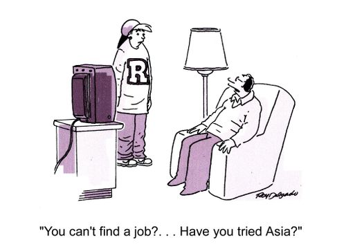 'You can't find a job?... Have you tried Asia?'