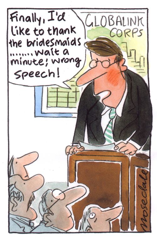 'Finally, I'd like to thank the bridesmaids...wait a minute: wrong speech!'