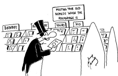 Greetings cards for 'Meeting your old nemesis...'