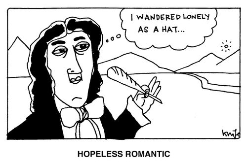 Hopeless Romantic - "I wandered lonely as a hat..."