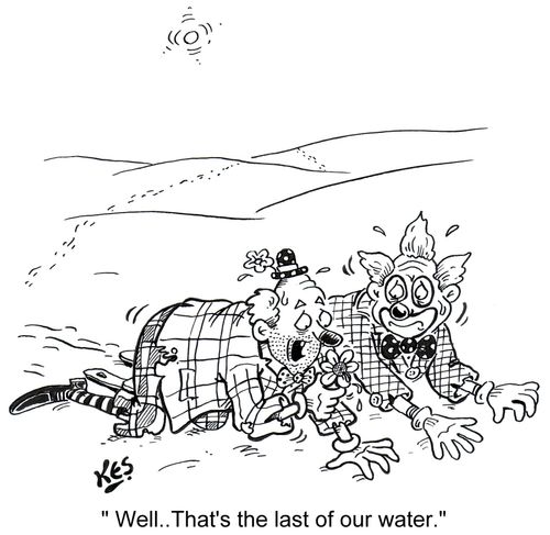 ' Well..That's the last of our water.'