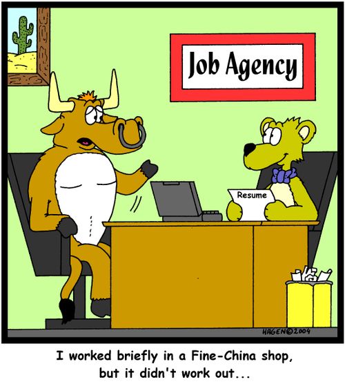 'I worked briefly in a Fine-China shop, but it didn't work out...'
