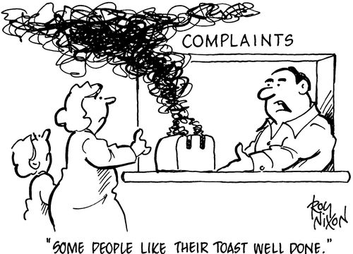'Some people like their toast well done.'