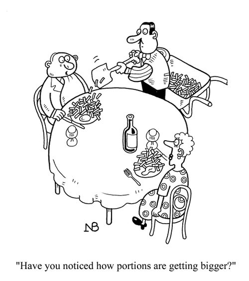 'Have you noticed how portions are getting bigger?'