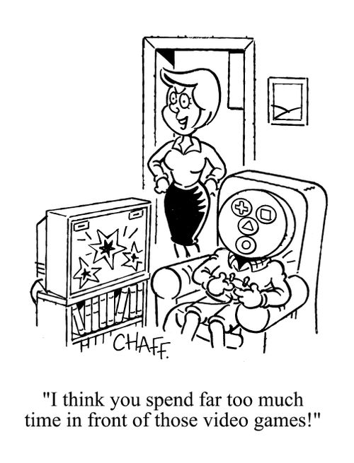 'I think you spend far too much time in front of those video games!'