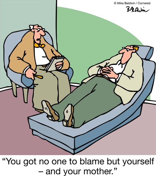 "You got no one to blame but yourself ??" and your mother."