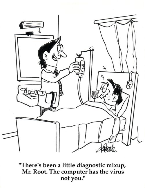 'There's been a little mixup, Mr. Root. The computer has the virus not you.'