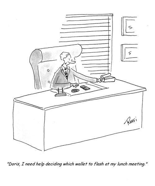 'Doris, I need help deciding which wallet to flash at my lunch meeting.'
