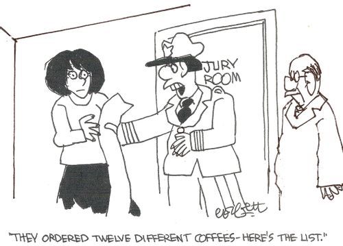 Jury room: 'They ordered twelve different coffees - here's the list.'
