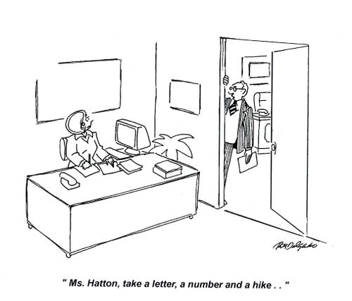 'Ms. Hatton, take a letter, a number and a hike...'