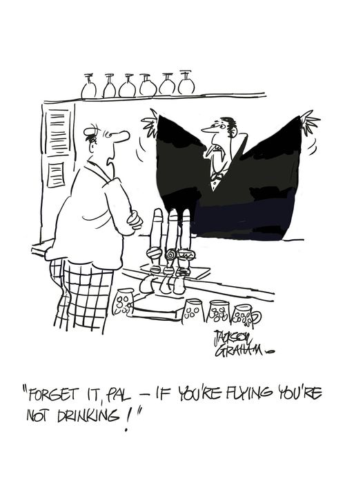 'Forget it,Pal - If you're flying you're not drinking.'