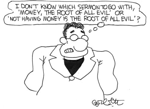 Money or no money, root of all evil?