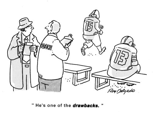'He's one of the drawbacks.'