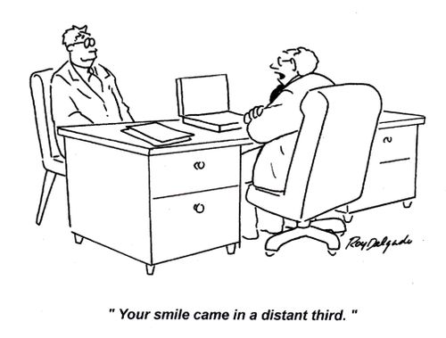 'Your smile came in a distant third.'