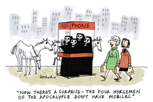 'Now there's a surprise - the Four Horsemen of the Apocalypse don't have mobiles.'