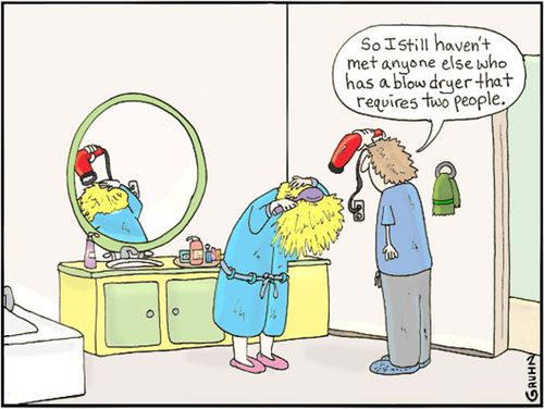 'So I still haven't met anyone else who has a blow dryer that requires two people.'
