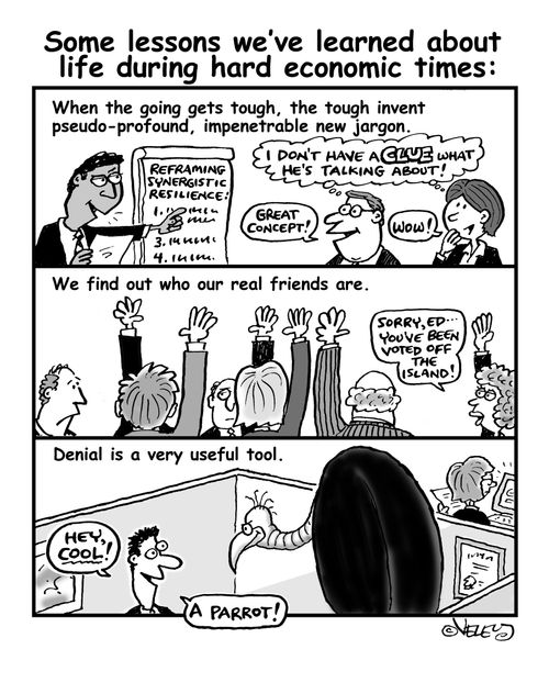 Some lessons we've learned about life during hard economic times.
