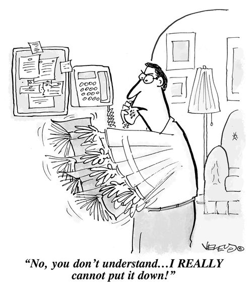 'No, you don't understand... I REALLY cannot put it down!'
