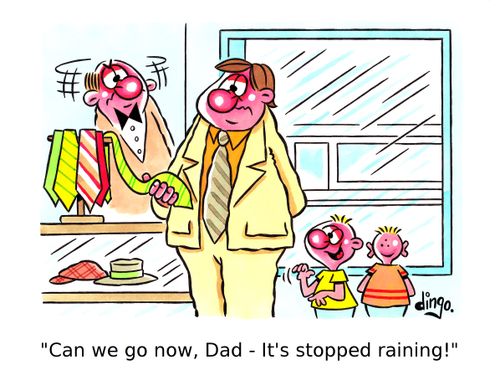 'Can we go now, Dad - It's stopped raining!'