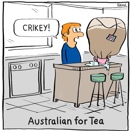 Australian for Tea.