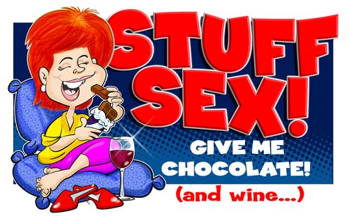 Stuff sex! Give me chocolate! (and wine...)