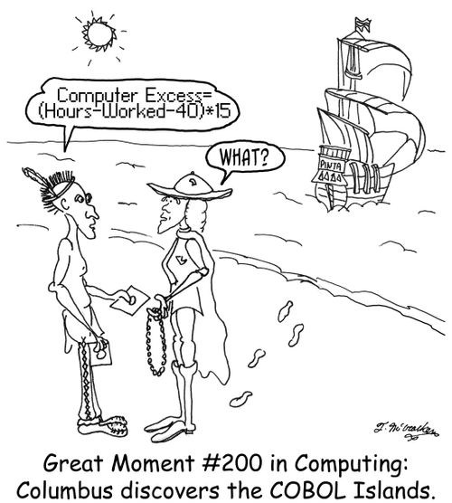 'Great Moment #200 in Computing: Columbus discovers the COBOL Islands.'