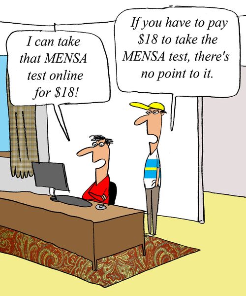 'I can take the Mensa test online for $18!' 