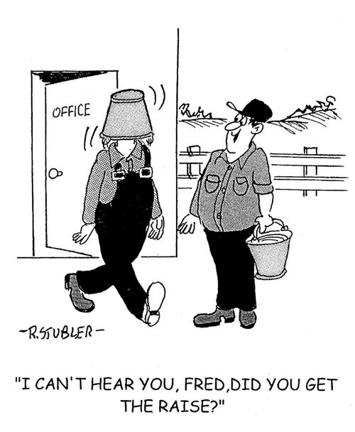 'I can't hear you. Fred, did you get the raise?'