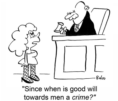 'Since when is good will towards men a crime?'