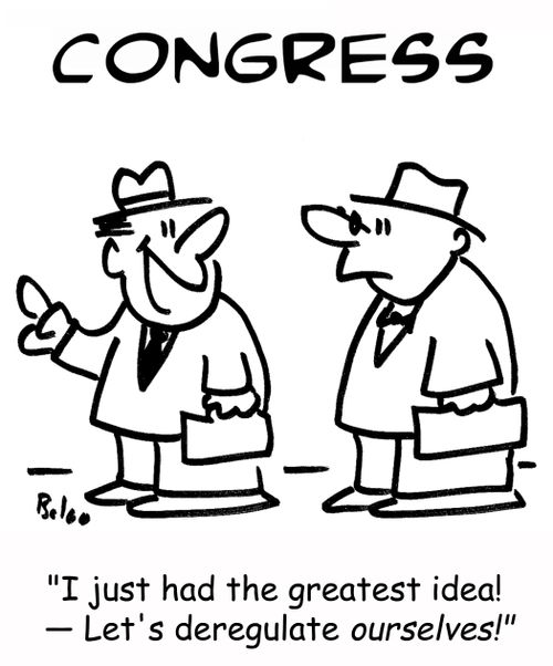 'I just had the greatest idea! -- Let's deregulate ourselves!'