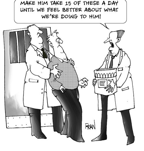 Make him take 15 of these a day until we feel better about what we're doing to him!