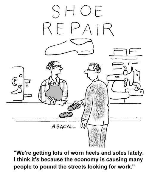 We're getting lots of worn heels and soles lately. I think it's because the economy is causing many people to pound the streets looking for work.