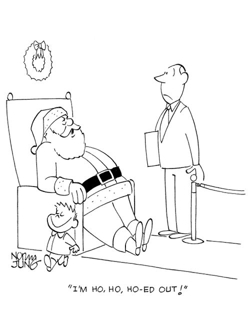 'I'm ho, ho, ho-ed out!'