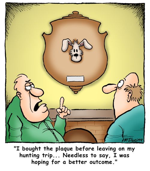 'I bought the plaque before leaving on my hunting trip... Needless to say, I was hoping for a better outcome.'