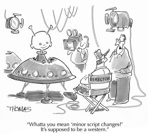 "Whatta you mean 'minor script changes?'  It's supposed to be a western."