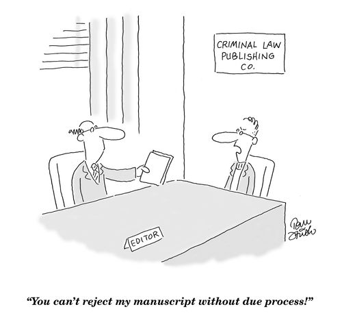 'You can't reject my manuscript without due process!'