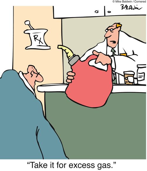 "Take it for excess gas." 