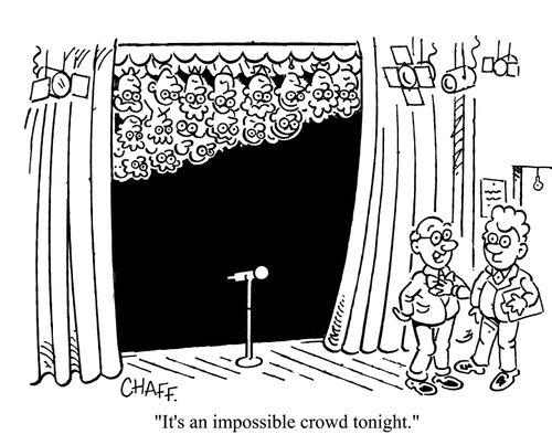 'It's an impossible crowd tonight.'