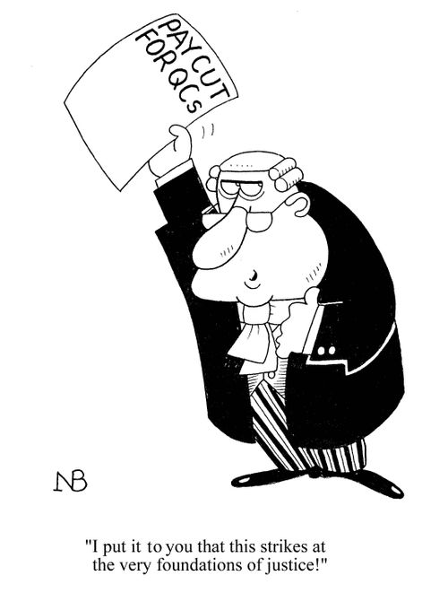 Pay Cut for QCs: 'I put it to you that this strikes at the very foundations of justice!'