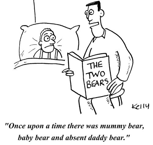 "Once upon a time there was mummy bear, baby bear and absent daddy bear."
