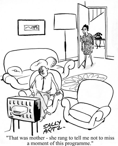 'That was mother - She rang to tell me not to miss a moment of this programme.'