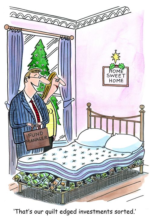 'That's our quilt edged investments sorted.'